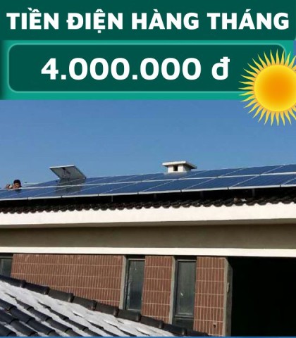 Tiền điện/tháng 4,000,000đ. Công suất 10 KWp